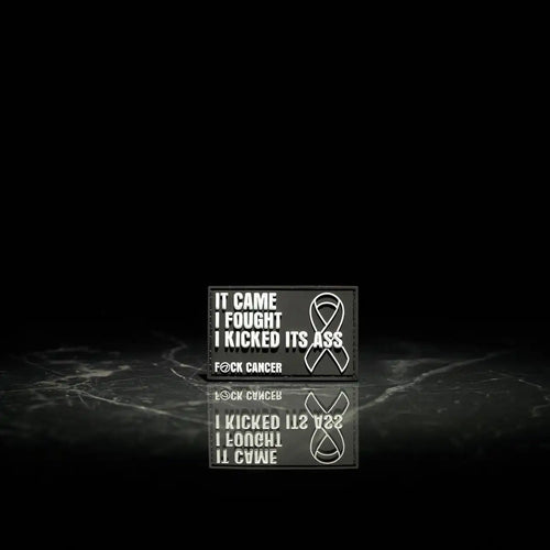 Cancer It Came I Fought I Kicked It’s Ass Patch