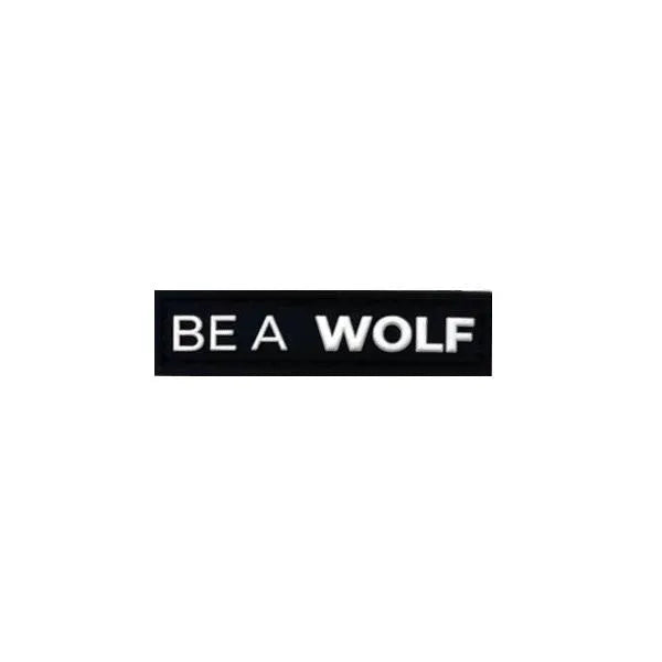 Be A WOLF Mini Patch