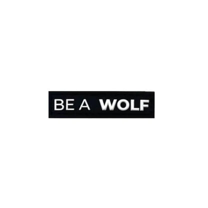 Be A WOLF Mini Patch
