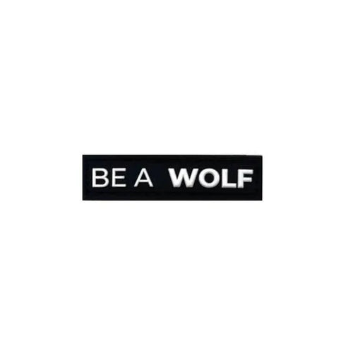 Be A WOLF Mini Patch