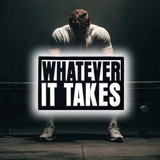 Whatever it takes